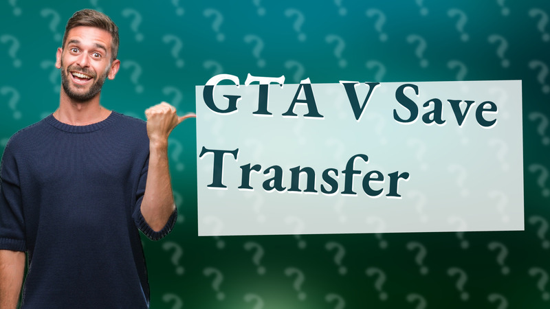 GTA V Save Transfer