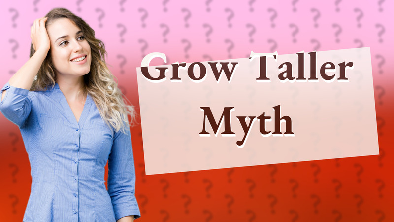 Grow Taller Myth