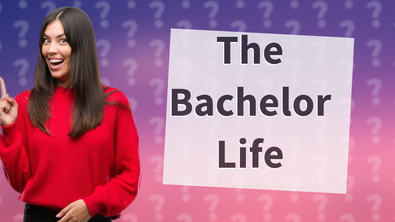 The Bachelor Life
