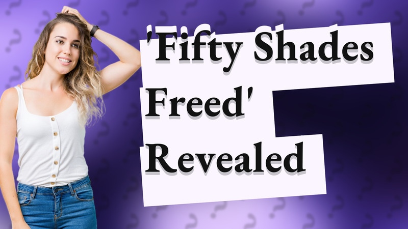 'Fifty Shades Freed' Revealed