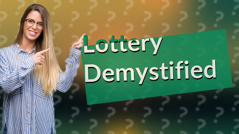 Lottery Demystified