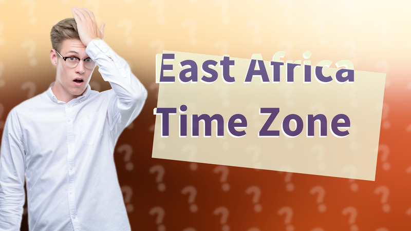 East Africa Time Zone