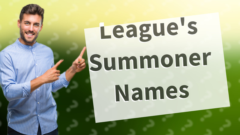 League's Summoner Names