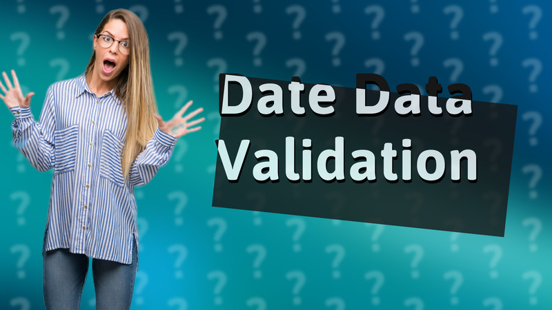 Date Data Validation