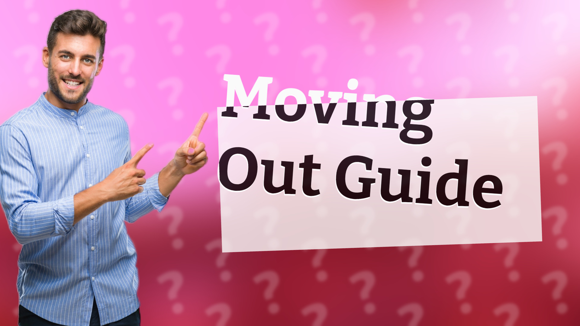 Moving Out Guide