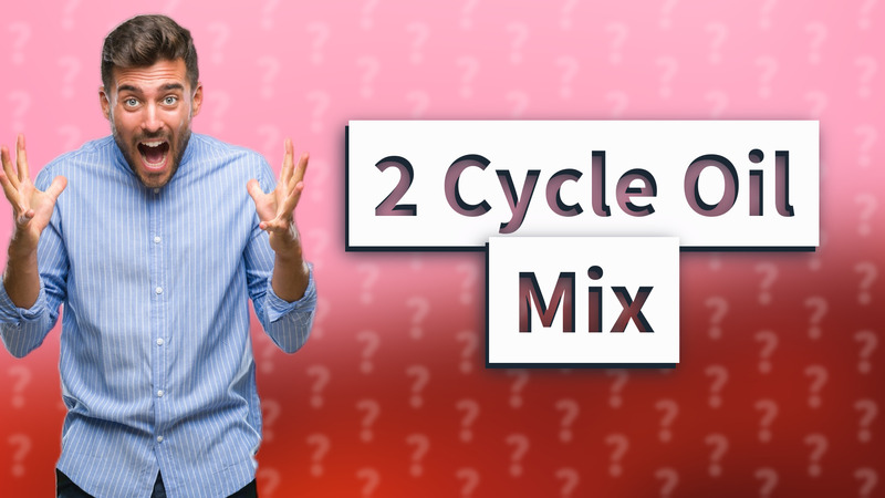 2 Cycle Oil Mix