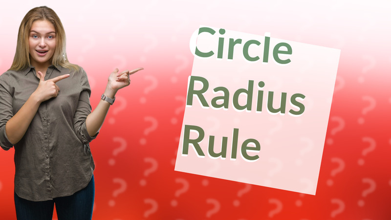 Circle Radius Rule
