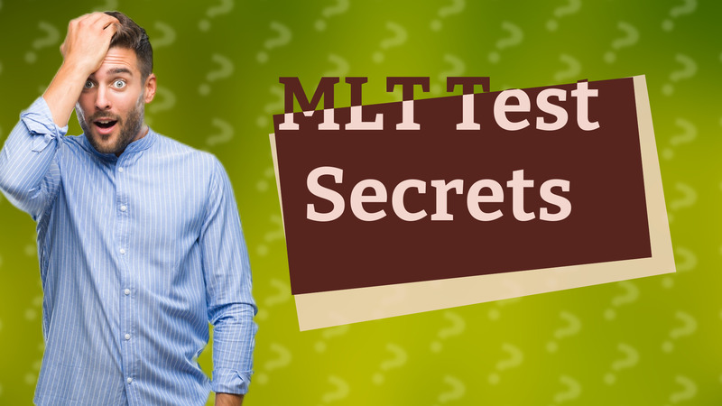 MLT Test Secrets
