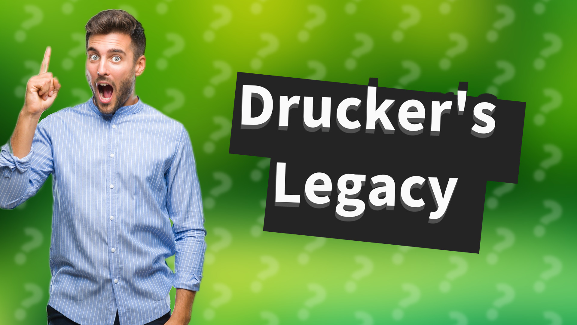 Drucker's Legacy