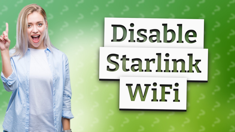 Disable Starlink WiFi