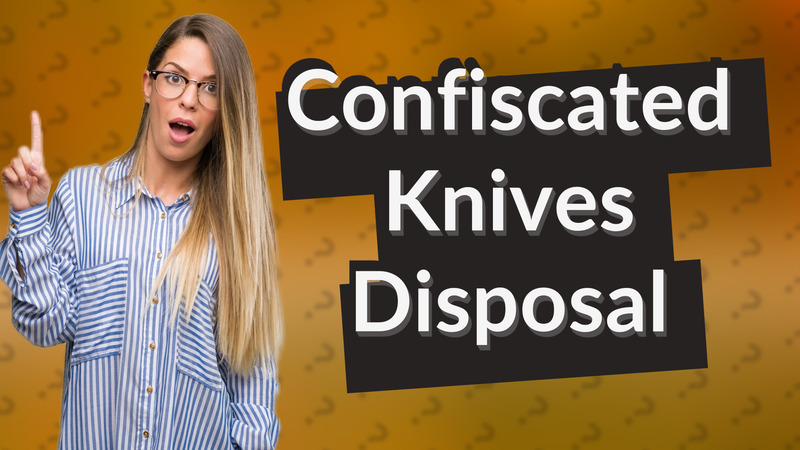 Confiscated Knives Disposal