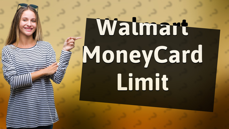Walmart MoneyCard Limit