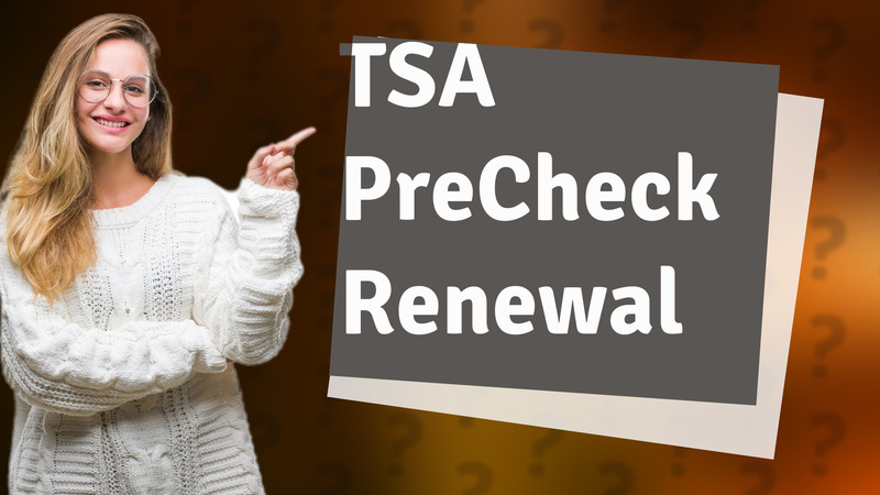 TSA PreCheck Renewal