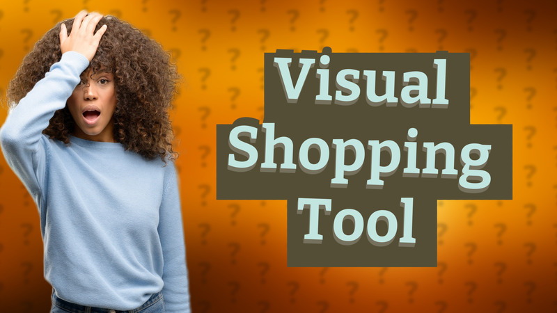 Visual Shopping Tool
