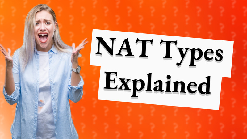 NAT Types Explained