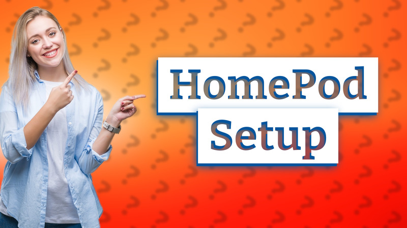 HomePod Setup
