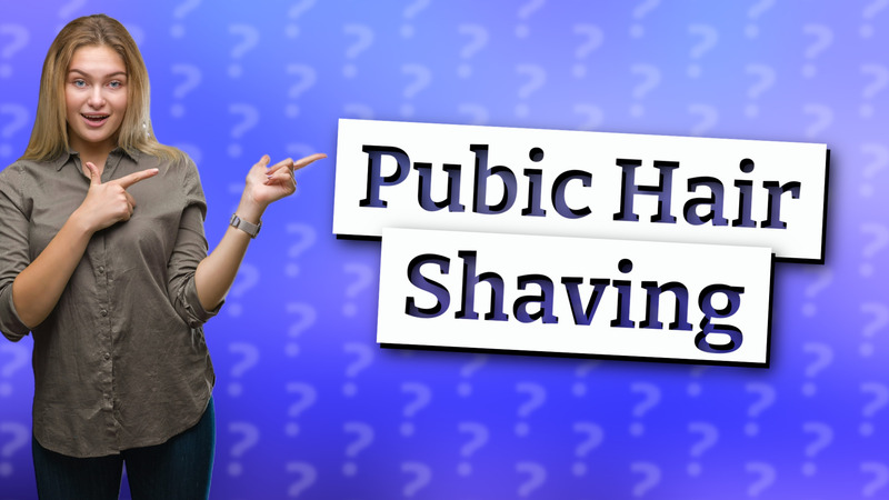 Pubic Hair Shaving