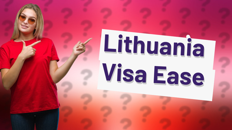 Lithuania Visa Ease