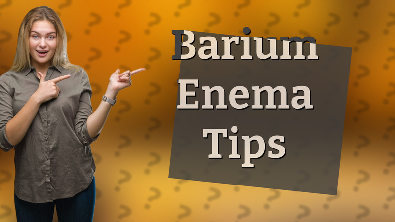 Barium Enema Tips