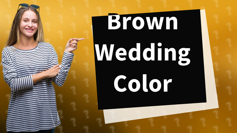 Brown Wedding Color