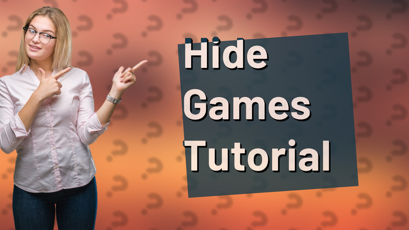 Hide Games Tutorial
