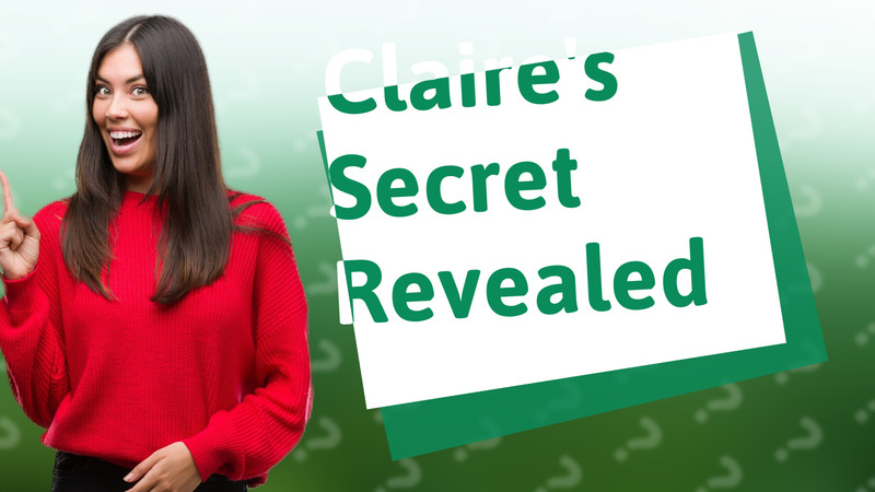 Claire's Secret Revealed