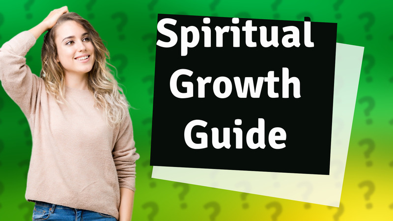 Spiritual Growth Guide