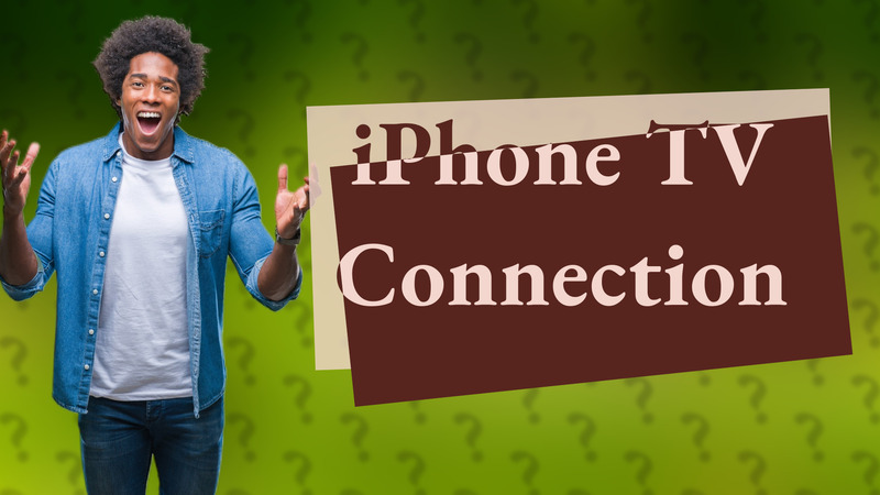 iPhone TV Connection