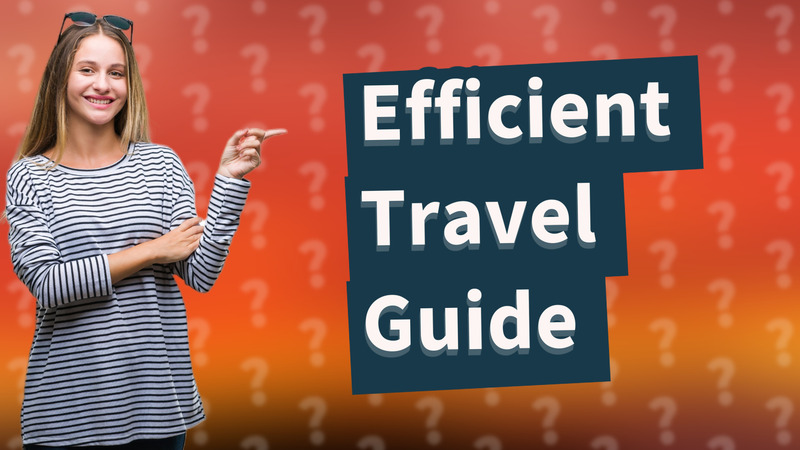 Efficient Travel Guide