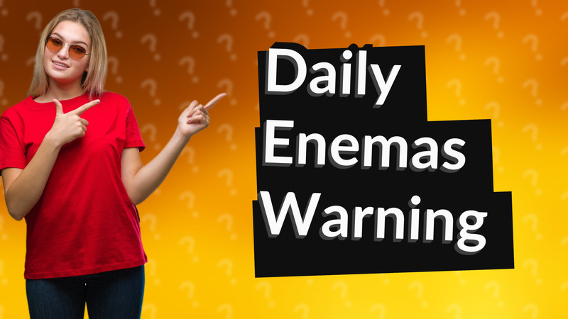 Daily Enemas Warning