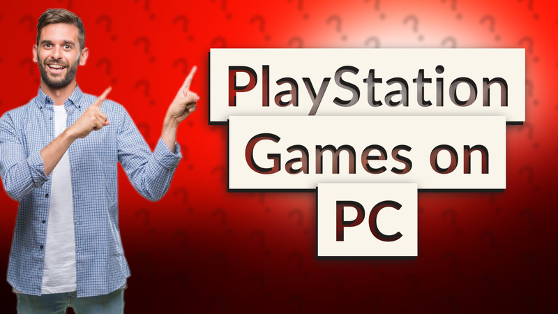 PlayStation Games on PC