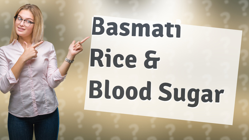 Basmati Rice & Blood Sugar