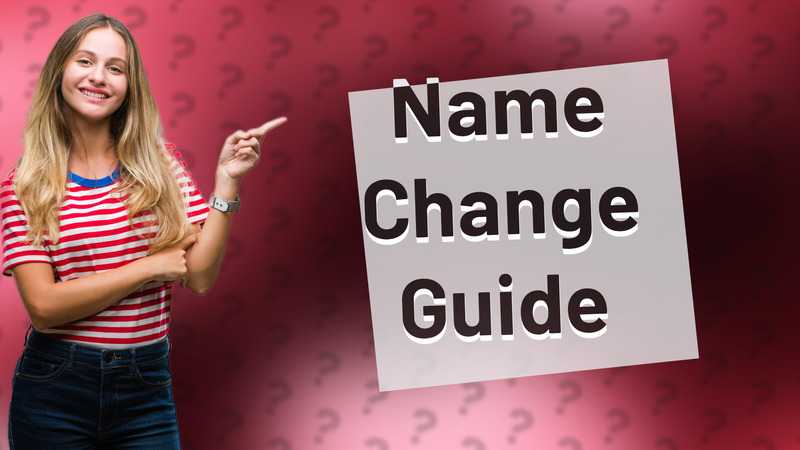 Name Change Guide