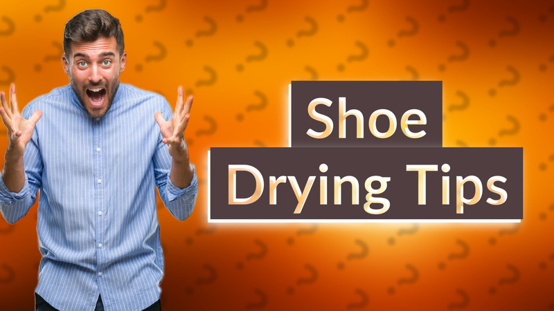 Shoe Drying Tips