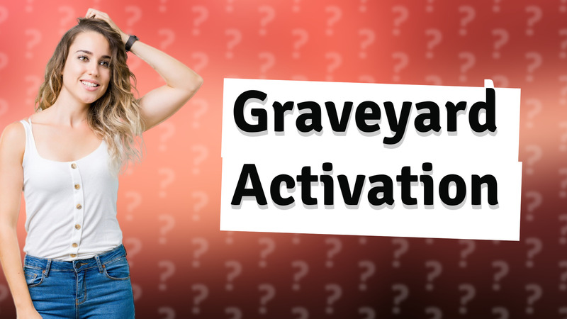 Graveyard Activation