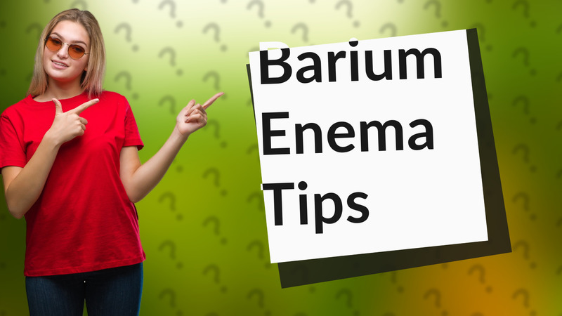 Barium Enema Tips