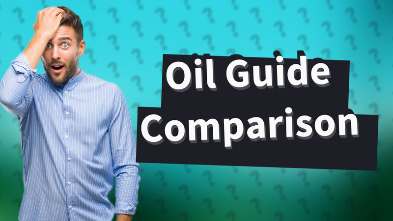 Oil Guide Comparison