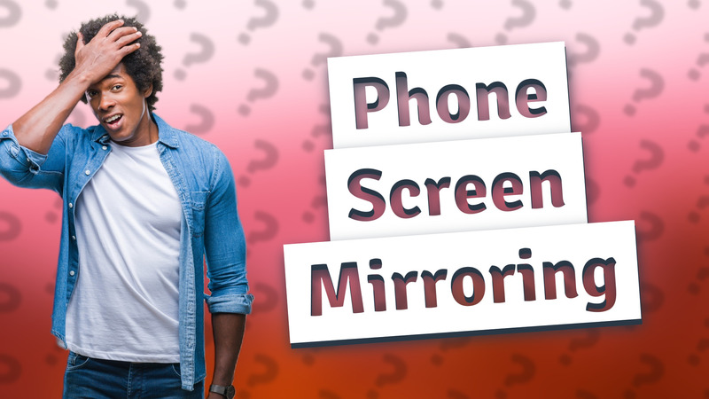Phone Screen Mirroring