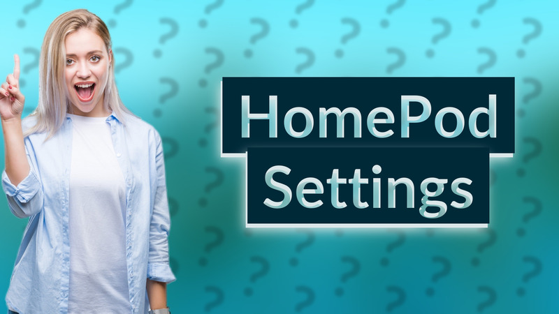 HomePod Settings