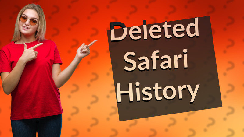 Deleted Safari History