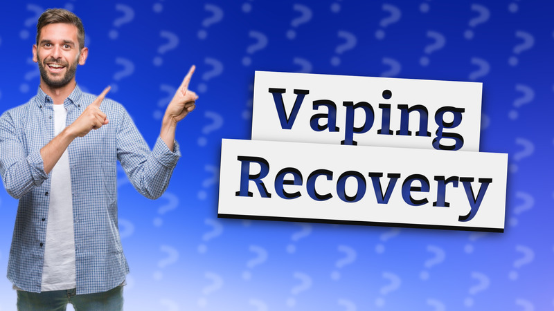 Vaping Recovery