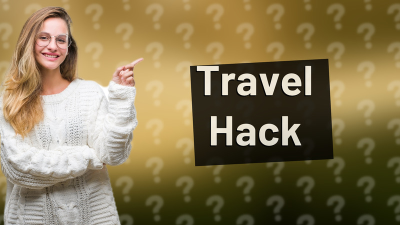 Travel Hack