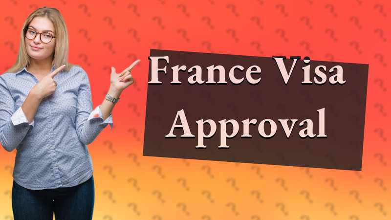 France Visa Approval