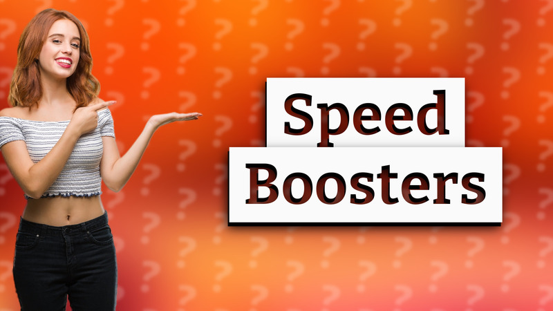 Speed Boosters