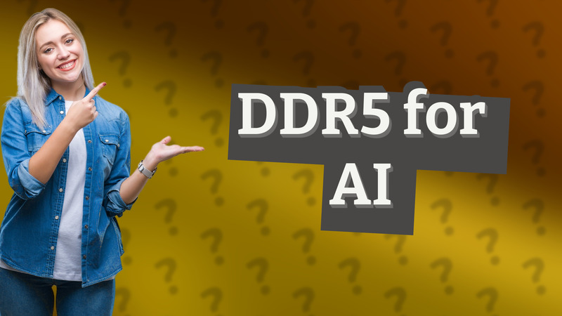 DDR5 for AI