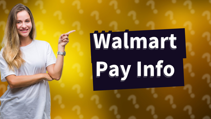 Walmart Pay Info