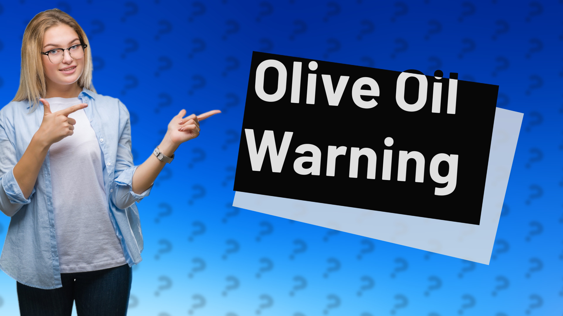 Olive Oil Warning