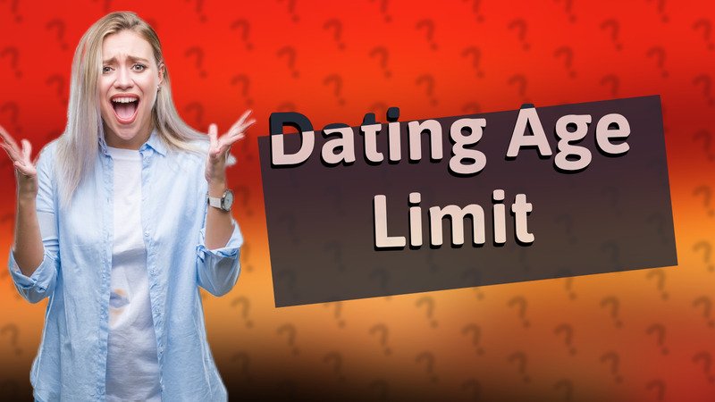 Dating Age Limit