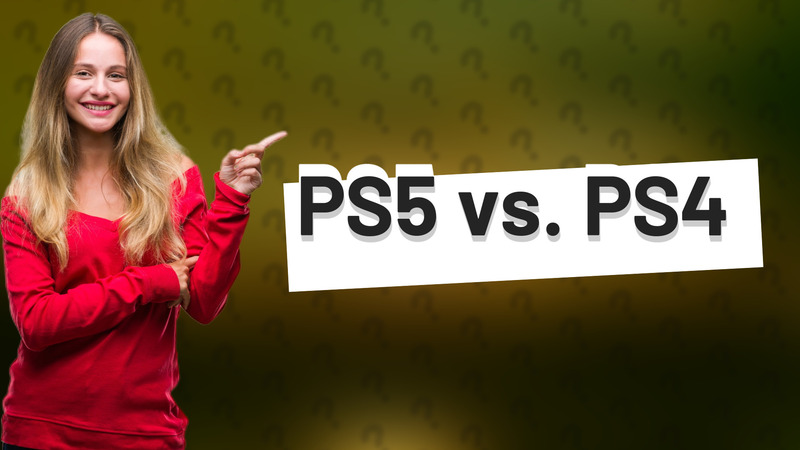 PS5 vs. PS4