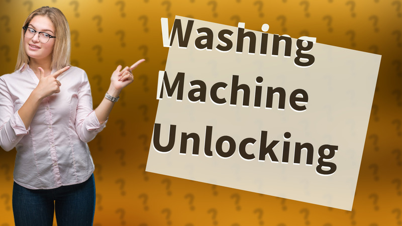 Washing Machine Unlocking